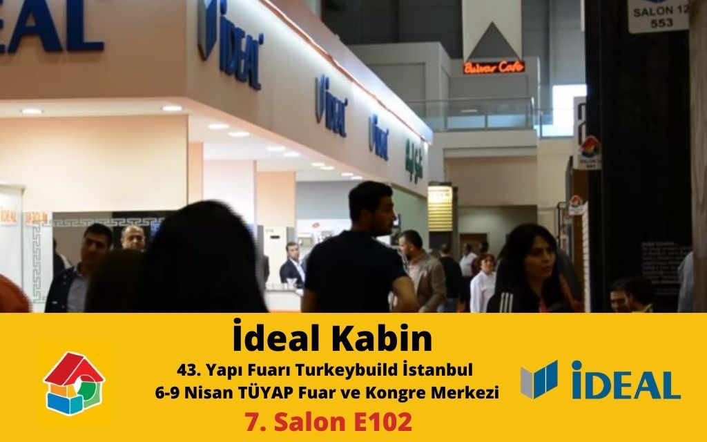 İdeal Kabin 43. Yapı Fuarı – Turkeybuild İstanbul